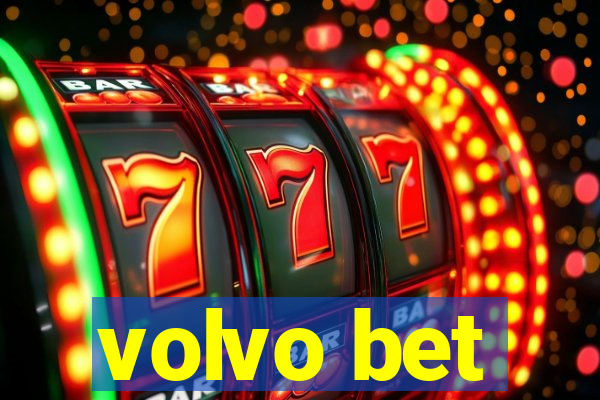 volvo bet